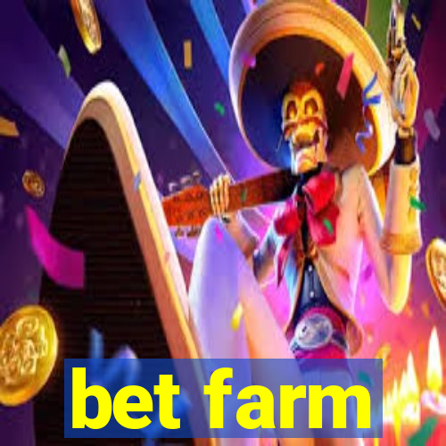 bet farm